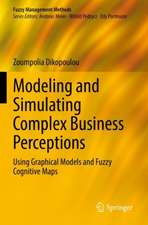 Modeling and Simulating Complex Business Perceptions: Using Graphical Models and Fuzzy Cognitive Maps