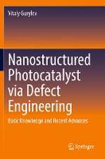 Nanostructured Photocatalyst via Defect Engineering: Basic Knowledge and Recent Advances