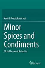 Minor Spices and Condiments : Global Economic Potential 