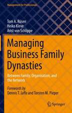 Managing Business Family Dynasties: Between Family, Organisation, and Network