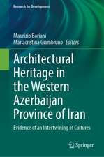 Architectural Heritage in the Western Azerbaijan Province of Iran: Evidence of an Intertwining of Cultures