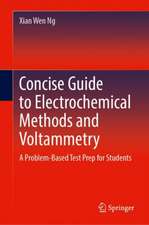 Concise Guide to Electrochemical Methods and Voltammetry: A Problem-Based Test Prep for Students