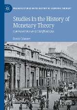 Studies in the History of Monetary Theory: Controversies and Clarifications