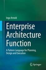 Enterprise Architecture Function: A Pattern Language for Planning, Design and Execution