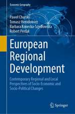 European Regional Development: Contemporary Regional and Local Perspectives of Socio-Economic and Socio-Political Changes