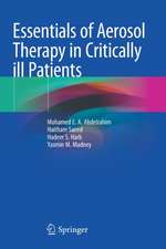 Essentials of Aerosol Therapy in Critically ill Patients