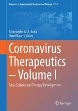 Coronavirus Therapeutics – Volume I: Basic Science and Therapy Development