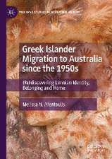 Greek Islander Migration to Australia since the 1950s: (Re)discovering Limnian Identity, Belonging and Home