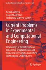 Current Problems in Experimental and Computational Engineering: Proceedings of the International Conference of Experimental and Numerical Investigations and New Technologies, CNNTech 2021