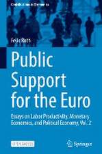 Public Support for the Euro: Essays on Labor Productivity, Monetary Economics, and Political Economy, Vol. 2