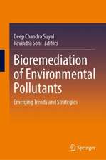 Bioremediation of Environmental Pollutants: Emerging Trends and Strategies