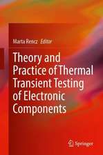 Theory and Practice of Thermal Transient Testing of Electronic Components