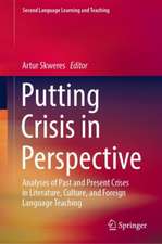 Putting Crisis in Perspective: Analyses of Past and Present Crises in Literature, Culture, and Foreign Language Teaching