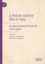 A Female Activist Elite in Italy (1890–1920): Its International Network and Legacy