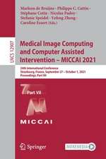 Medical Image Computing and Computer Assisted Intervention – MICCAI 2021: 24th International Conference, Strasbourg, France, September 27 – October 1, 2021, Proceedings, Part VII