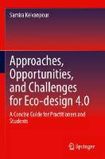 Approaches, Opportunities, and Challenges for Eco-design 4.0: A Concise Guide for Practitioners and Students