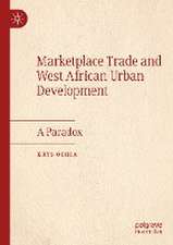 Marketplace Trade and West African Urban Development