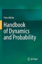 Handbook of Dynamics and Probability