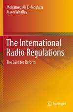 The International Radio Regulations: The Case for Reform