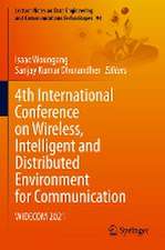 4th International Conference on Wireless, Intelligent and Distributed Environment for Communication: WIDECOM 2021