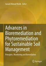 Advances in Bioremediation and Phytoremediation for Sustainable Soil Management: Principles, Monitoring and Remediation