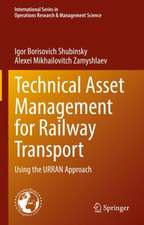 Technical Asset Management for Railway Transport: Using the URRAN Approach