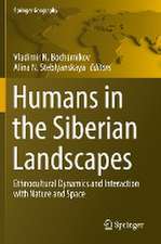 Humans in the Siberian Landscapes: Ethnocultural Dynamics and Interaction with Nature and Space