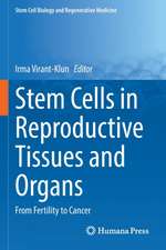 Stem Cells in Reproductive Tissues and Organs