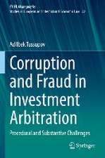 Corruption and Fraud in Investment Arbitration: Procedural and Substantive Challenges