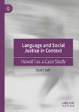 Language and Social Justice in Context: Hawaiʻi as a Case Study