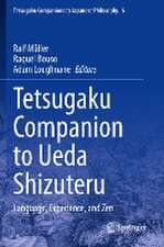 Tetsugaku Companion to Ueda Shizuteru: Language, Experience, and Zen