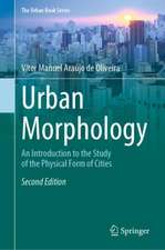 Urban Morphology: An Introduction to the Study of the Physical Form of Cities