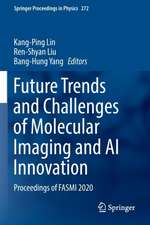 Future Trends and Challenges of Molecular Imaging and AI Innovation: Proceedings of FASMI 2020