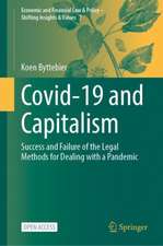 Covid-19 and Capitalism: Success and Failure of the Legal Methods for Dealing with a Pandemic