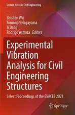 Experimental Vibration Analysis for Civil Engineering Structures: Select Proceedings of the EVACES 2021