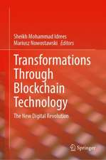 Transformations Through Blockchain Technology: The New Digital Revolution