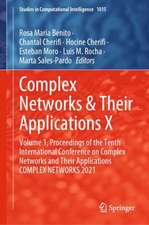 Complex Networks & Their Applications X: Volume 1, Proceedings of the Tenth International Conference on Complex Networks and Their Applications COMPLEX NETWORKS 2021