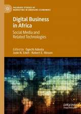 Digital Business in Africa: Social Media and Related Technologies