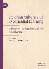 Victorian Culture and Experiential Learning