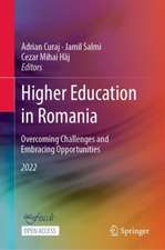 Higher Education in Romania: Overcoming Challenges and Embracing Opportunities