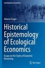 Historical Epistemology of Ecological Economics: Essays on the Styles of Economic Reasoning