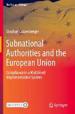 Subnational Authorities and the European Union: Compliance in a Multilevel Implementation System