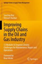 Improving Supply Chains in the Oil and Gas Industry