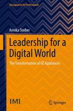 Leadership for a Digital World: The Transformation of GE Appliances