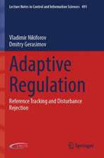 Adaptive Regulation: Reference Tracking and Disturbance Rejection