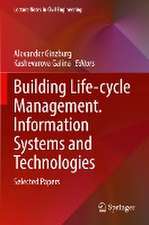 Building Life-cycle Management. Information Systems and Technologies