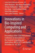 Innovations in Bio-Inspired Computing and Applications: Proceedings of the 12th International Conference on Innovations in Bio-Inspired Computing and Applications (IBICA 2021) Held During December 16–18, 2021