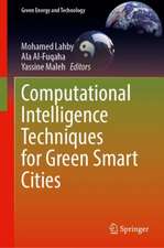 Computational Intelligence Techniques for Green Smart Cities