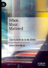 When Music Mattered: American Music in the Sixties