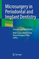 Microsurgery in Periodontal and Implant Dentistry: Concepts and Applications